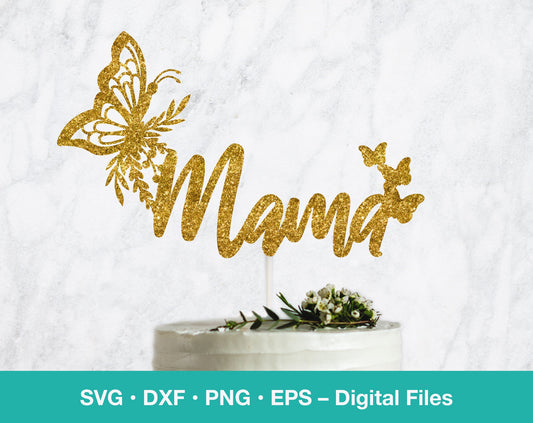 Mama Butterfly SVG cake topper